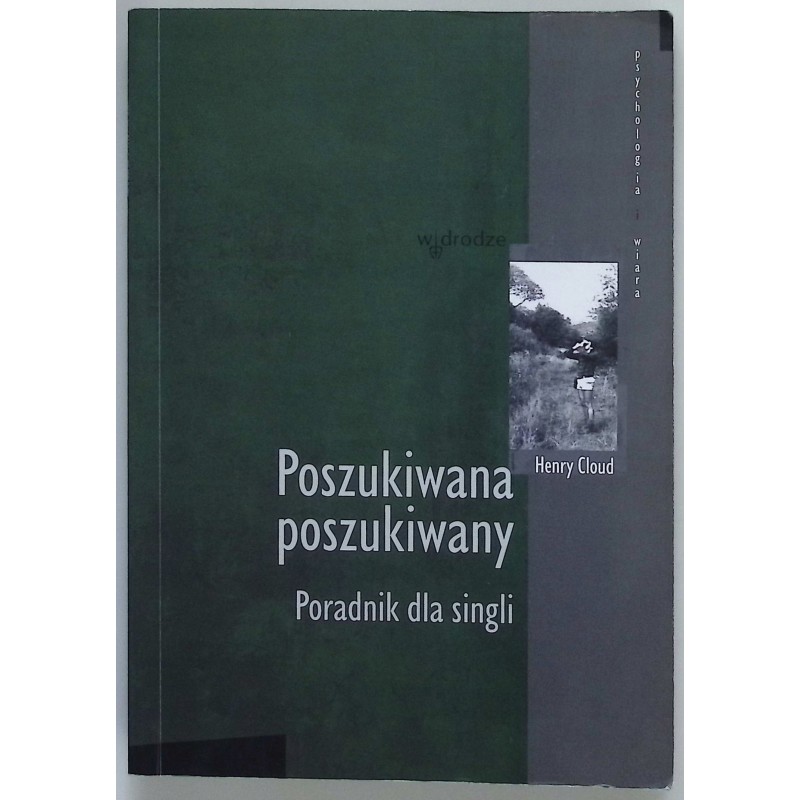 Poszukiwana poszukiwany Poradnik dla singli Henry Cloud