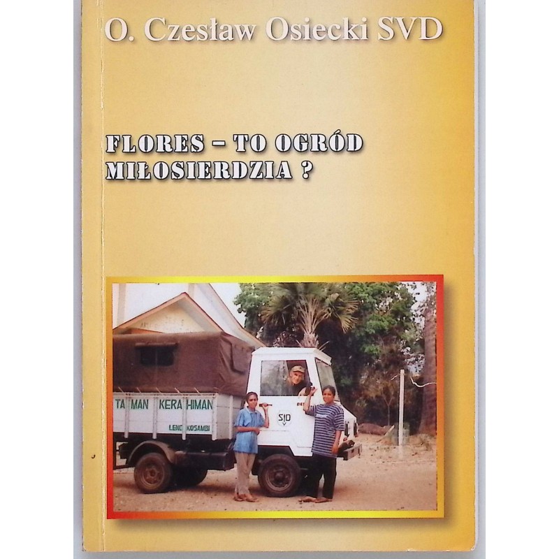 Flores - to ogród miłosierdzia?