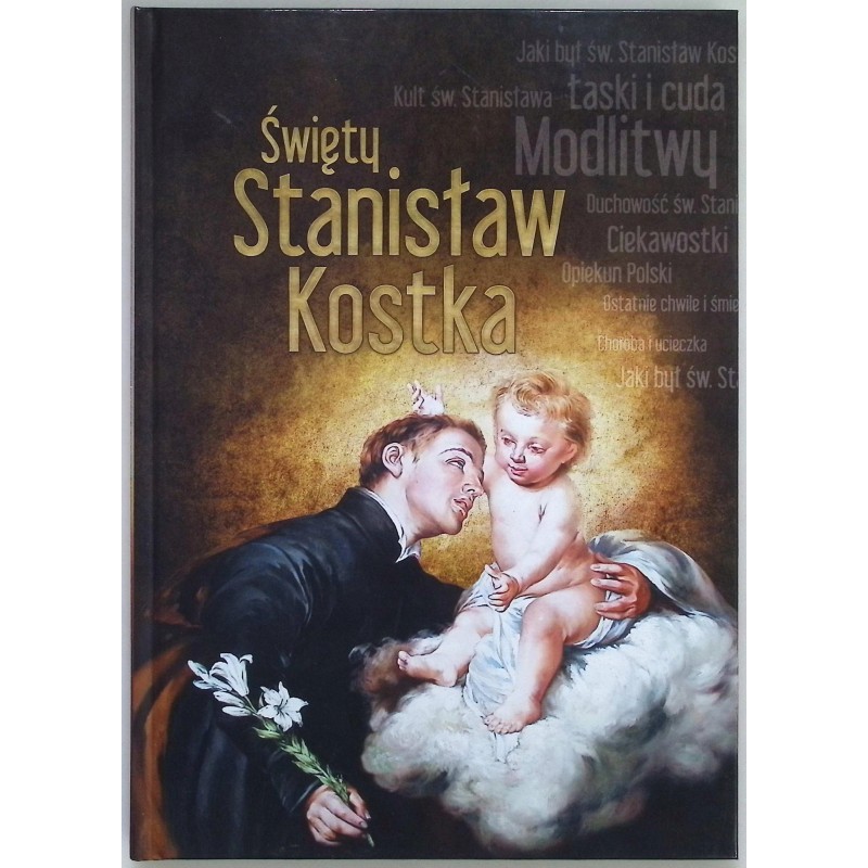 Święty Stanisław Kostka Dorota Mazur