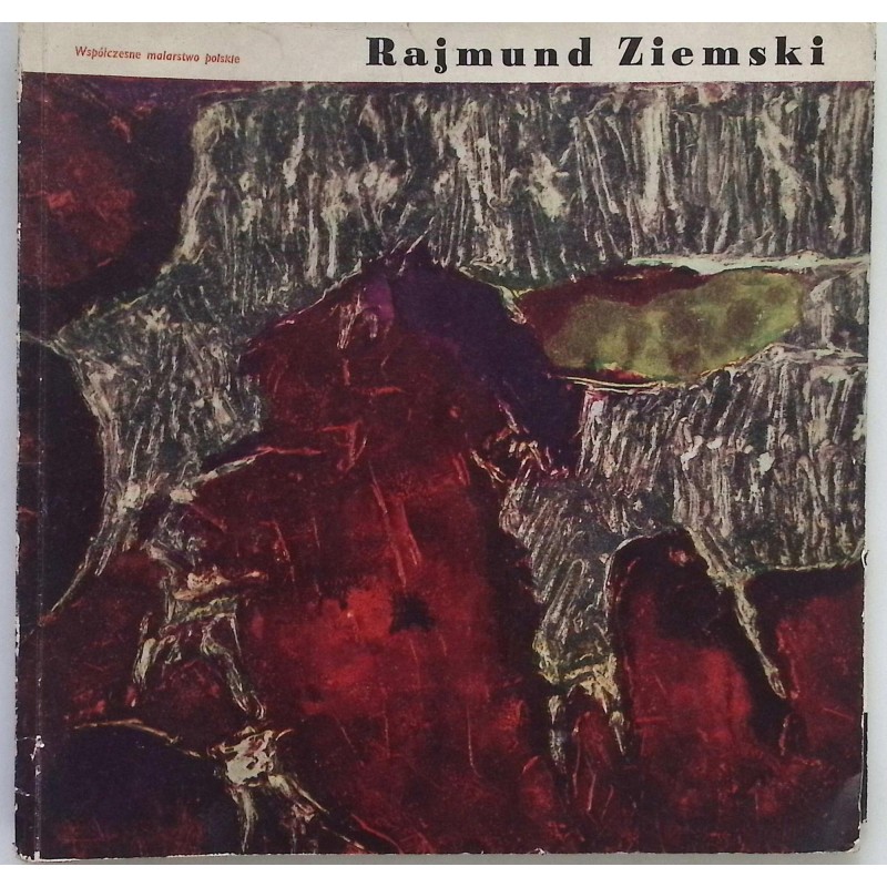 Rajmund Ziemski - współczesne malarstwo polskie