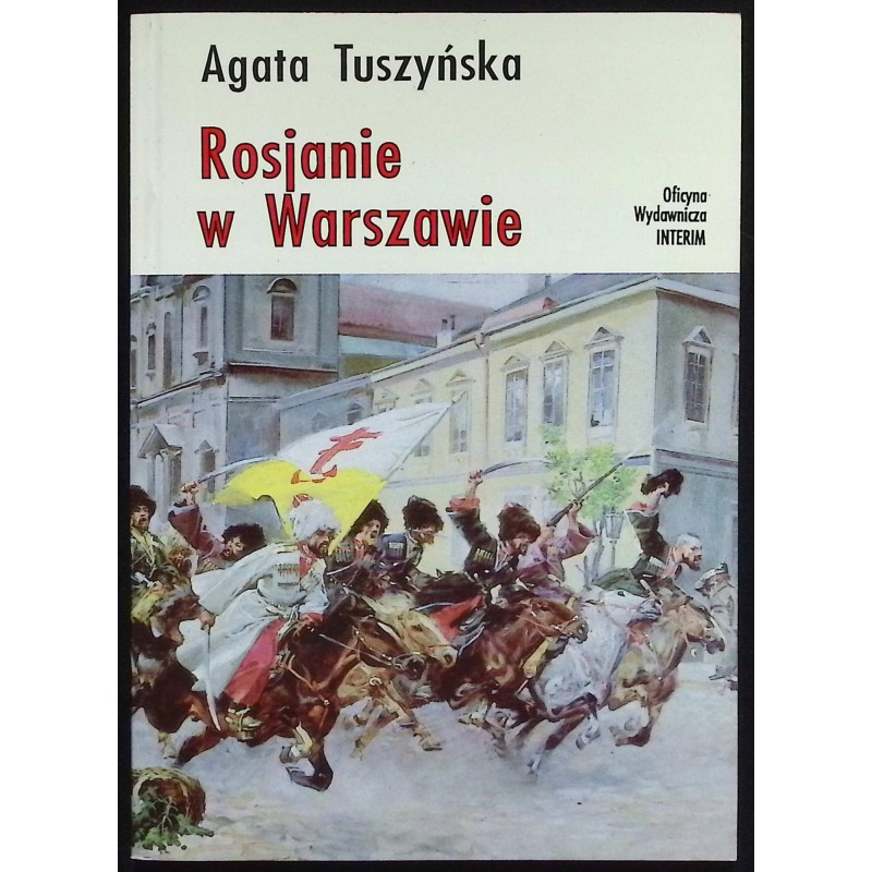 Rosjanie w Warszawie Agata Tuszyńska