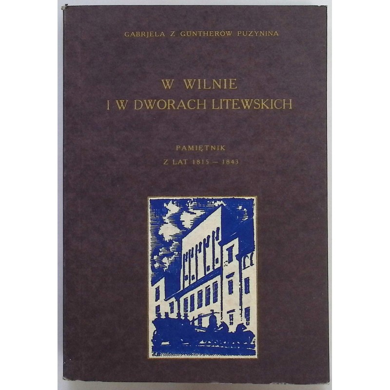 W Wilnie iw Dworach litewskich Puzynina