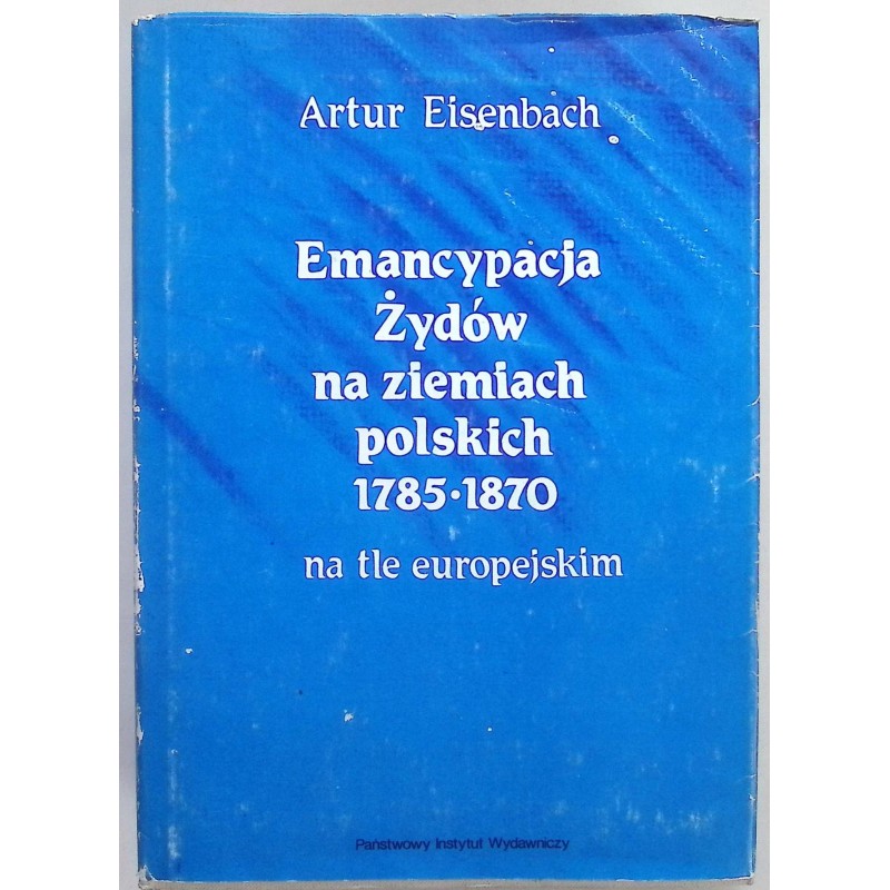 Emancypacja żydów na ziemiach polskich 1785-1870