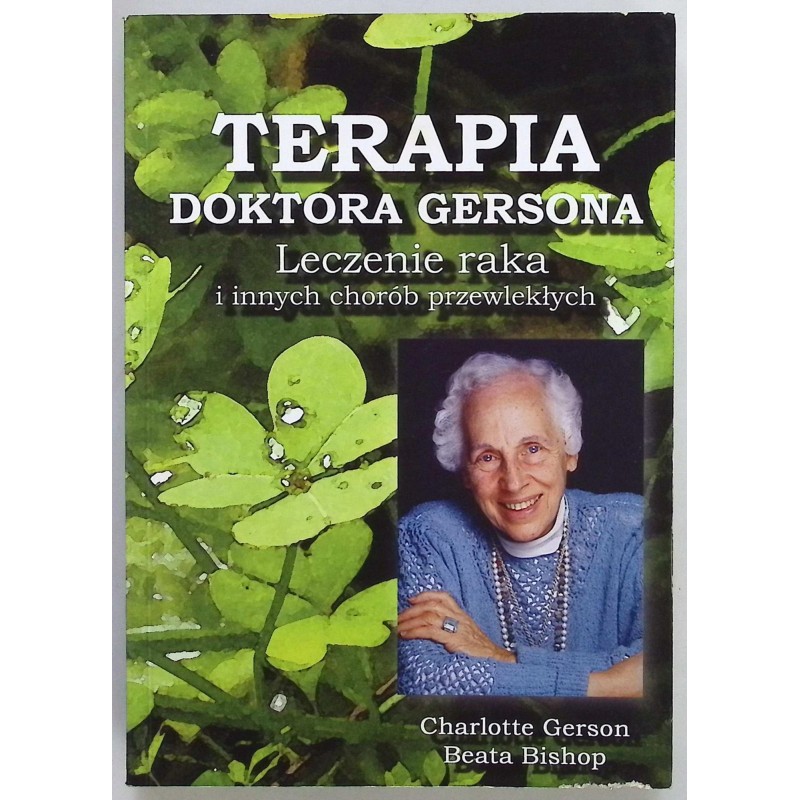 Terapia doktora Gersona Charlotte Gerson Beata Bishop