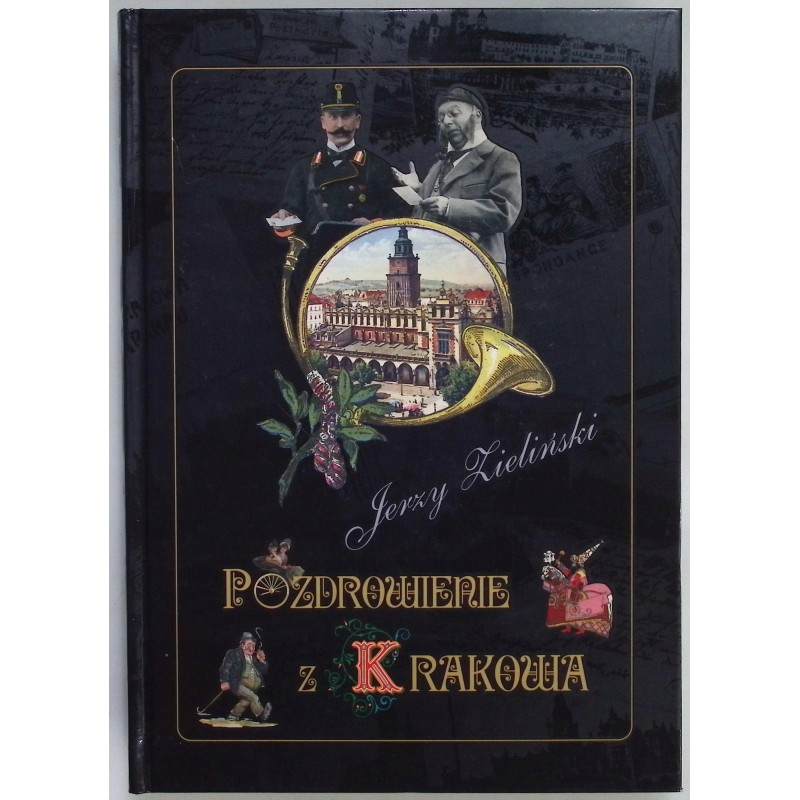 Pozdrowienia z Krakowa Jerzy Zieliński