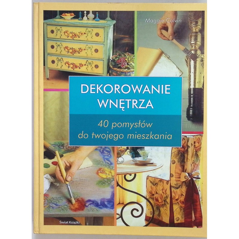 Dekorowanie wnętrza Maggie Colvin