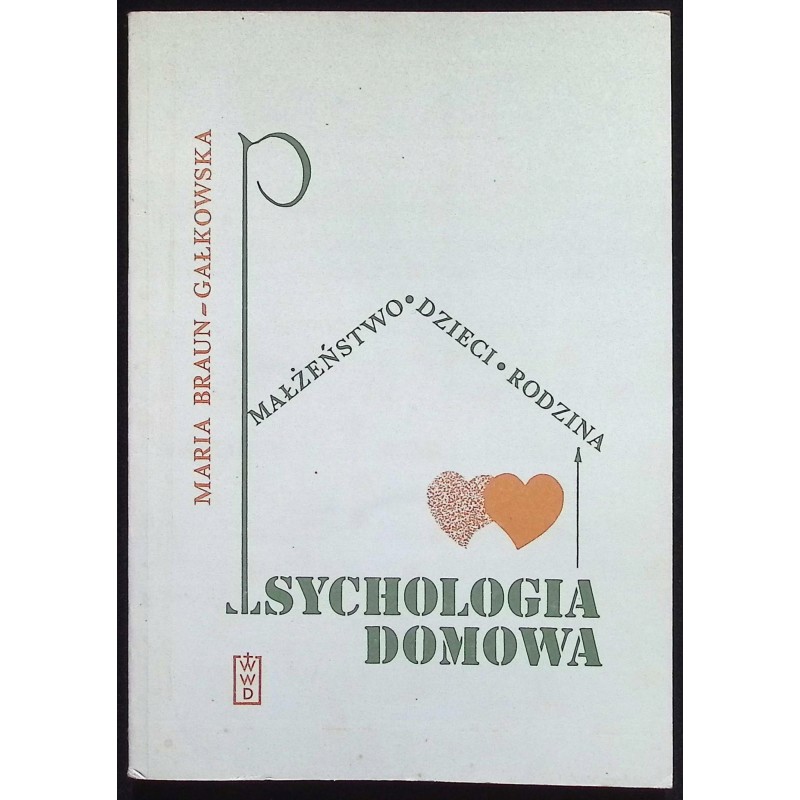 Psychologia domowa M. Braun-Gałkowska