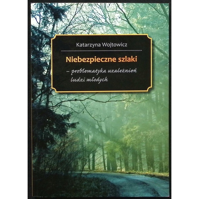 Niebezpieczne szlaki Wojtowicz