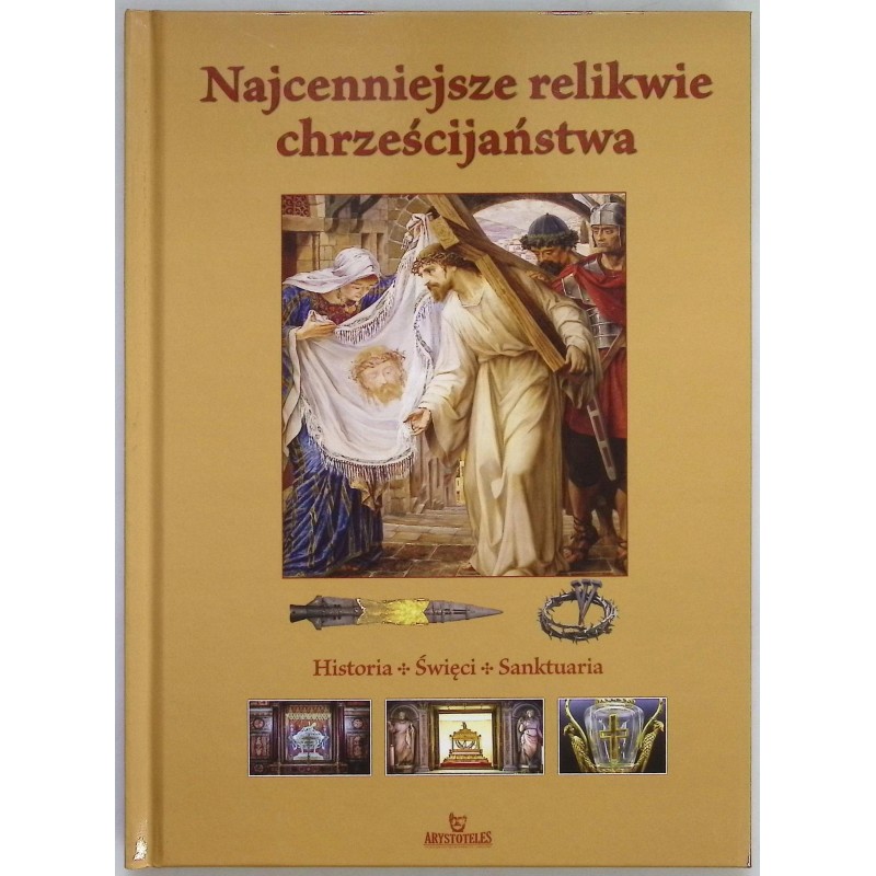 Najcenniejsze relikwie chrześcijaństwa