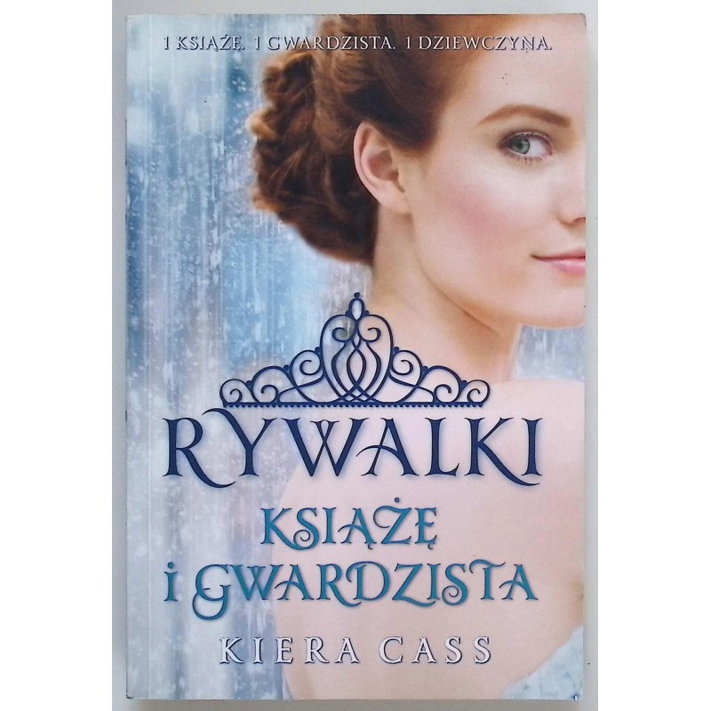 Książę i Gwardzista Kiera Cass