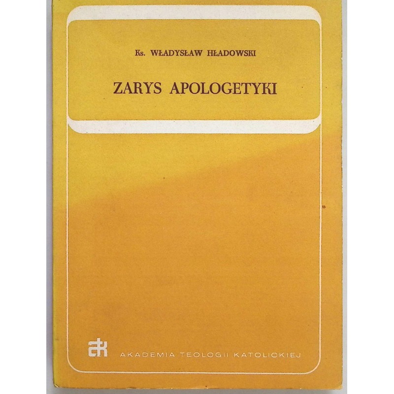 Zarys Apologetyki WŁ Hładowski