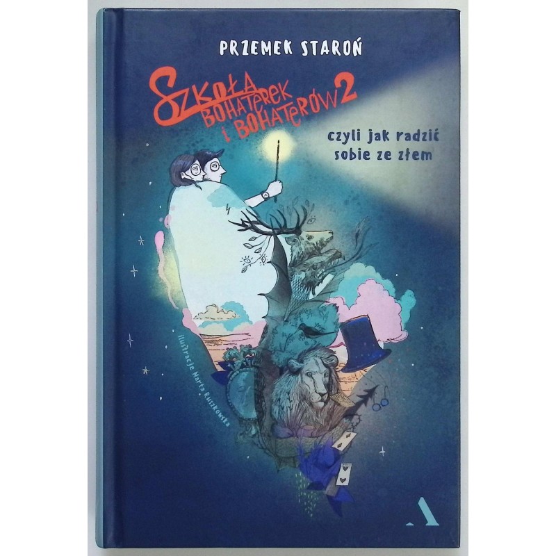 Szkoła bohaterek i bohaterów 2, czyli jak radzić sobie ze złem