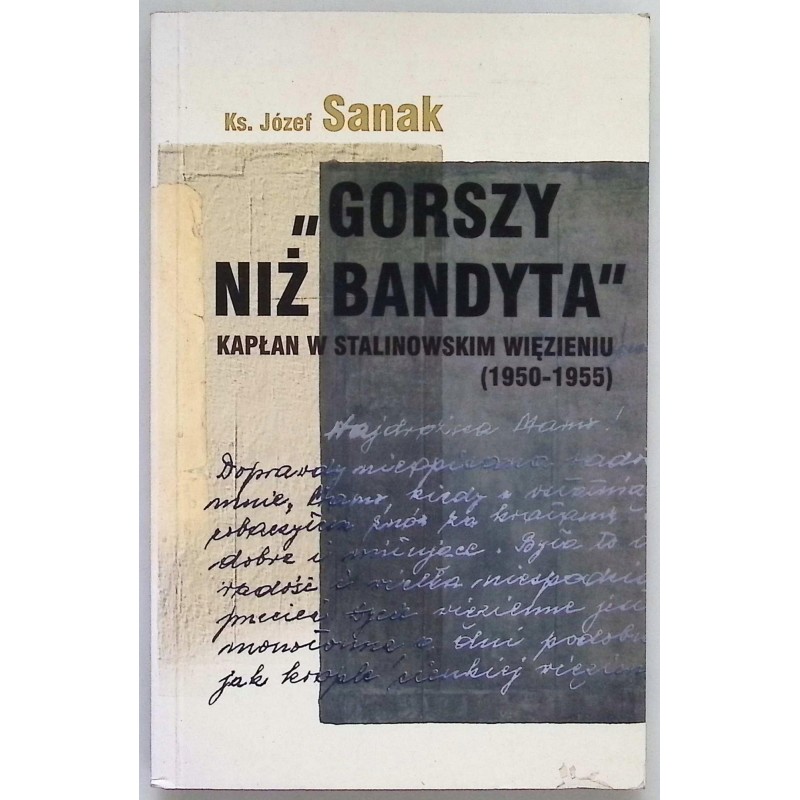 Gorszy niż Bandyta Józef Sanak