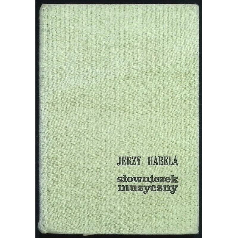 Słowniczek muzyczny Jerzy Habela