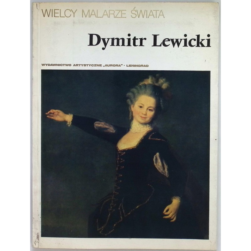 Dymitr Lewicki - Wielcy malarze świata