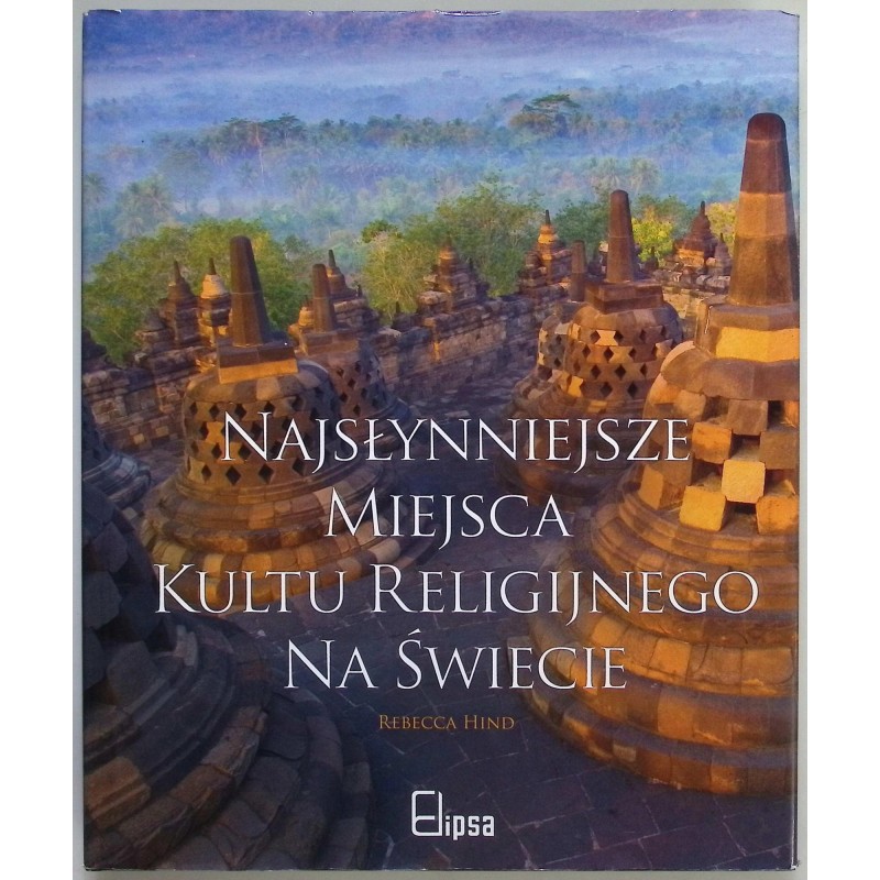 Najsłynniejsze miejsca kultu religijnego na świecie
