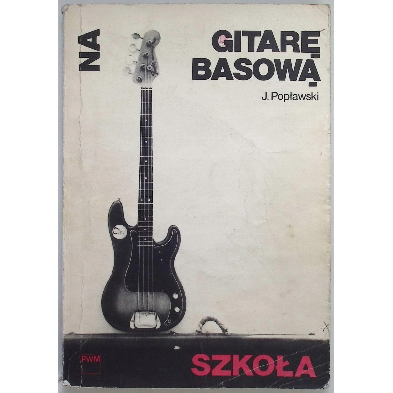 Szkoła na gitarę basową J. Popławski