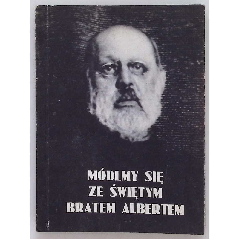 Módlmy się ze świętym bratem Albertem