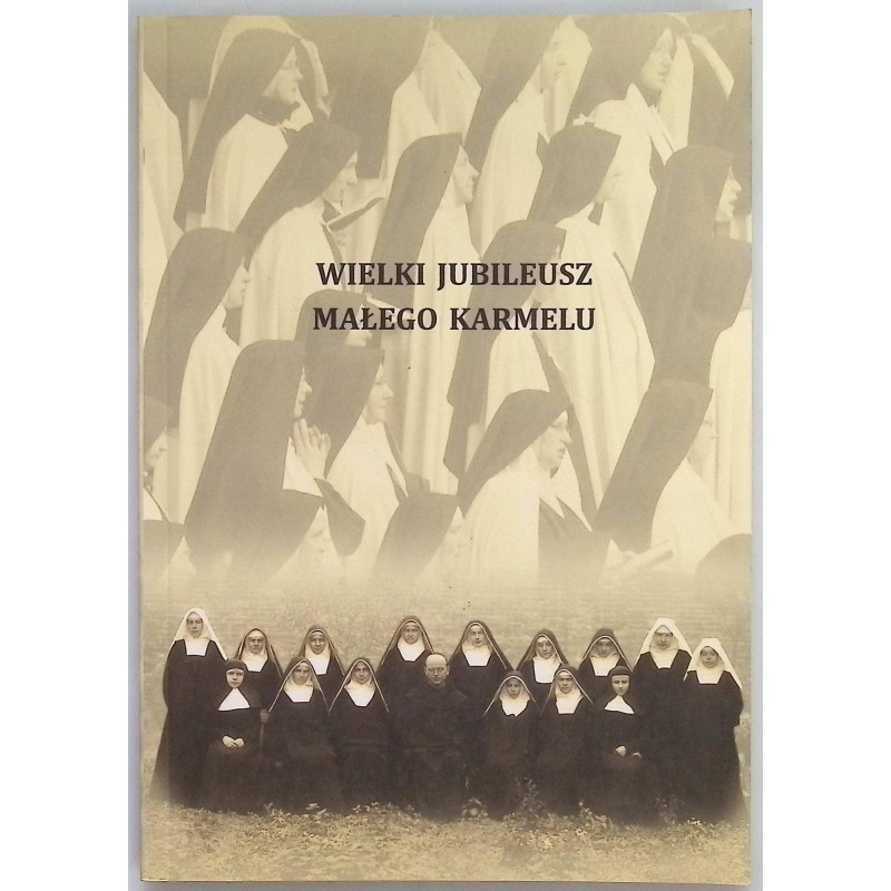 Wielki jubileusz małego karmelu