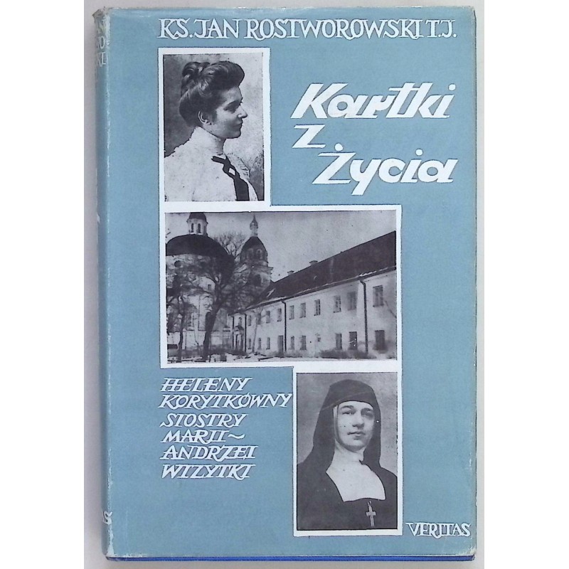 Kartki z życia Heleny Korytkówny J Rostworowski