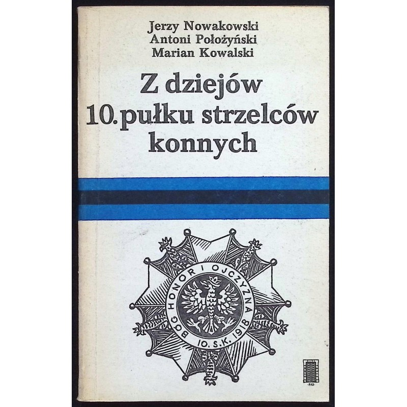 Z dziejów 10. pułku strzelców konnych