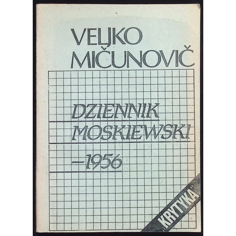 Dziennik Moskiewski - 1956 Veljko Micunovic