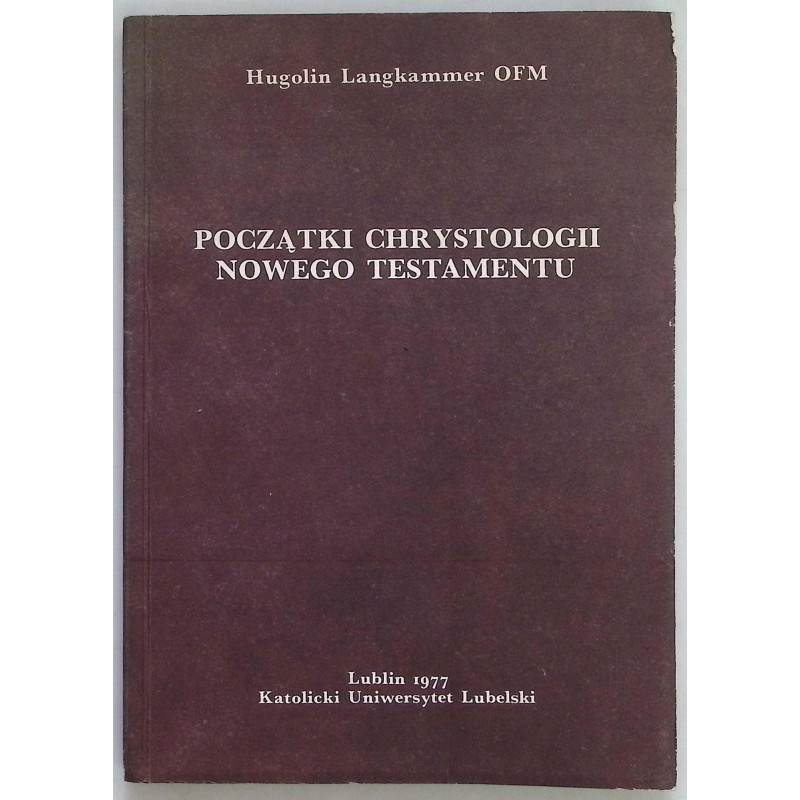 Początki Chrystologii Nowego Testamentu