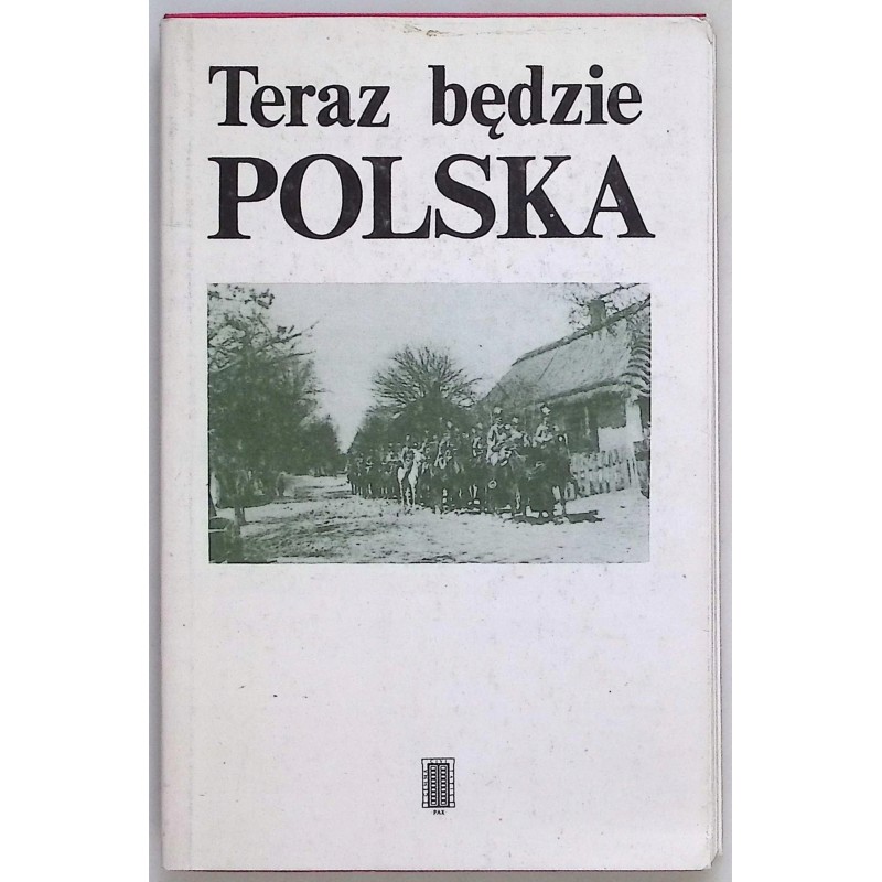 Teraz będzie Polska Andrzej Rosner