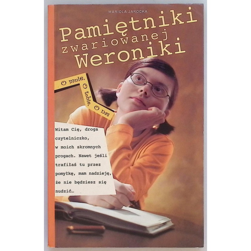 Pamiętniki zwariowanej Weroniki Mariola Jarocka