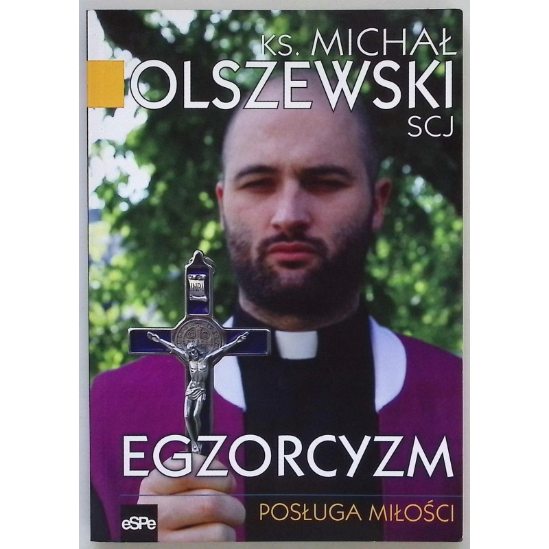 Egzorcyzm Posługa miłości Michał Olszewski