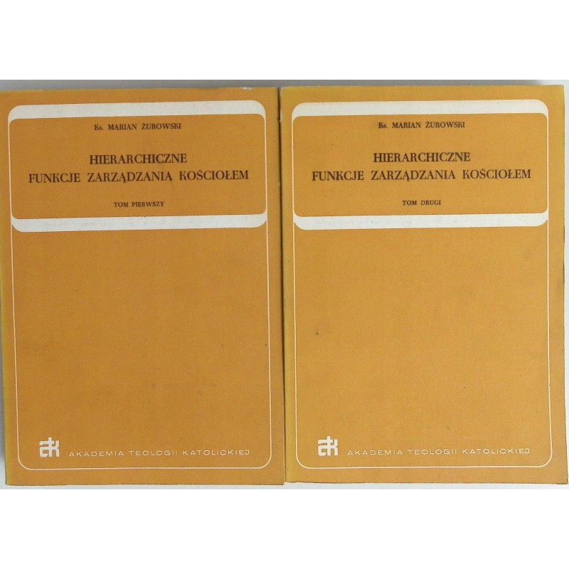 Hierarchiczne funkcje zarządzania kościołem tom 1-2