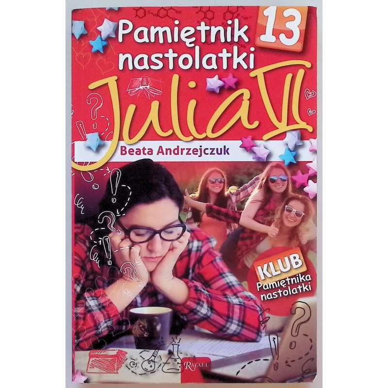 Pamiętnik nastolatki 13 Julia VI Beata Andrzejczuk