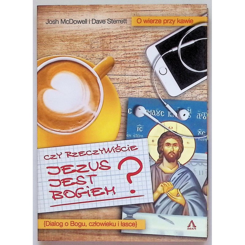 Czy rzeczywiście Jezus jest Bogiem