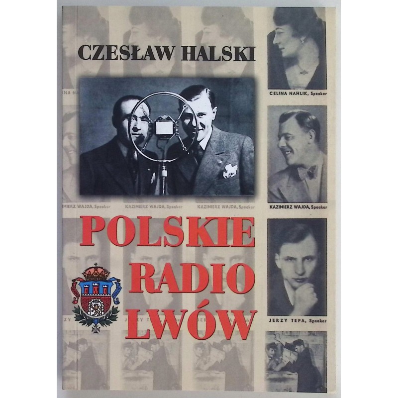 Polskie Radio Lwów Czesław Halski