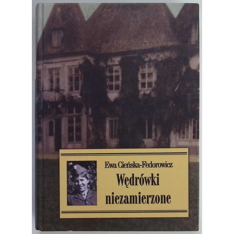 Wędrówki niezamierzone Ewa Cieńska-Fedorowicz