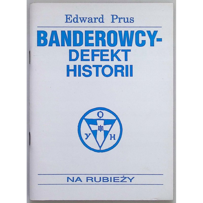 Banderowcy defekt historii Edward Prus