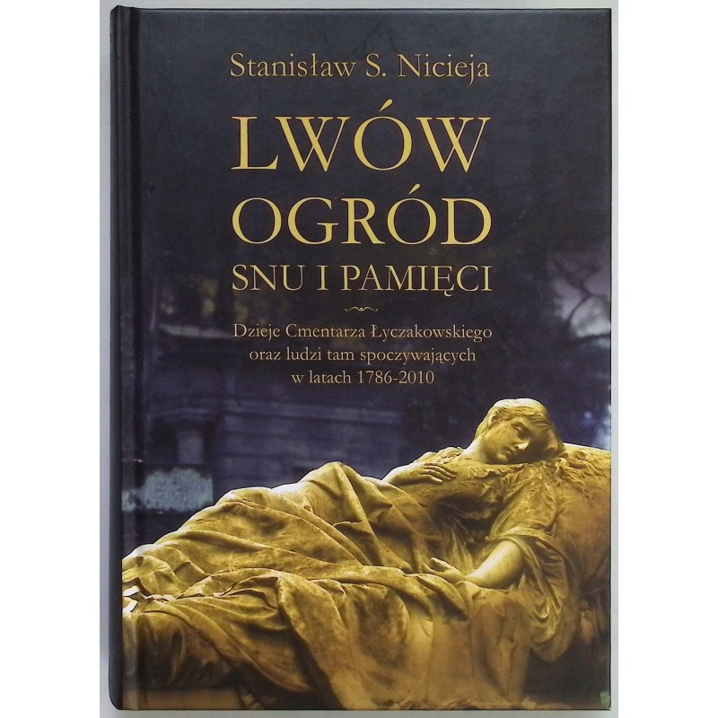 Lwów. Ogród snu i pamięci