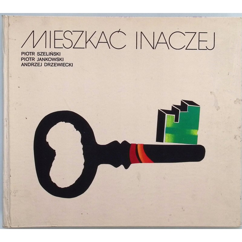 Mieszkać inaczej P.Szeliński