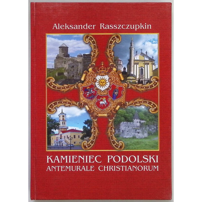 Kamieniec Podolski Aleksander Rasszczupkin