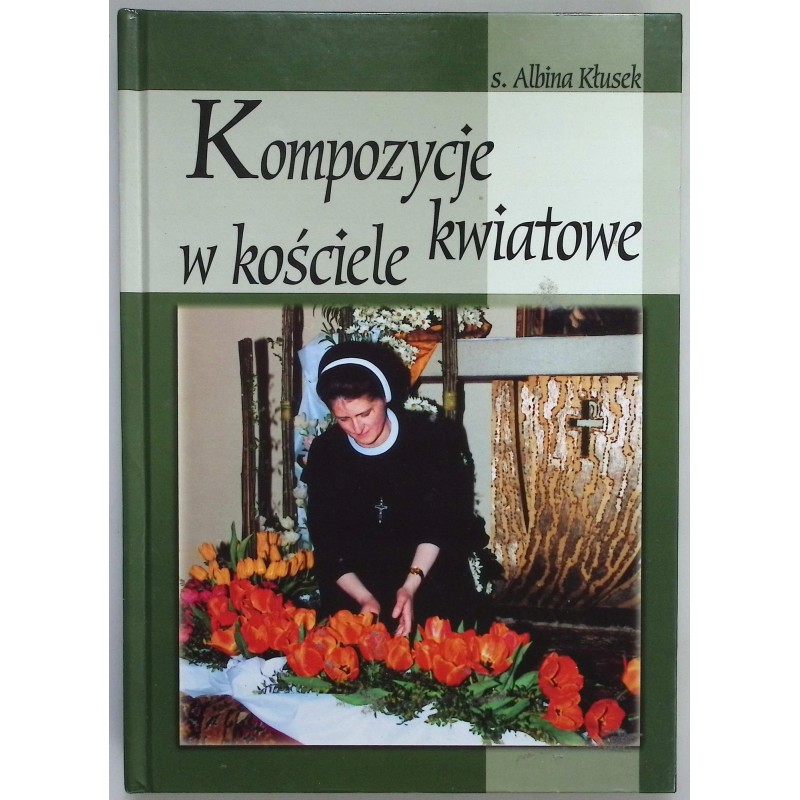 Kompozycje kwiatowe w kościele Albina Kusek