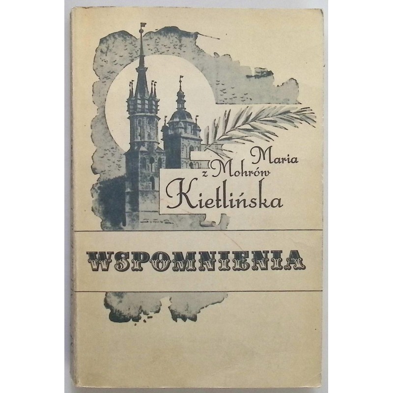 Wspomnienia Maria z Mohrów Kietlińska