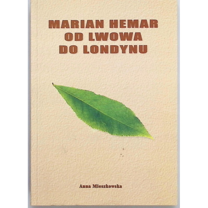 Marian Hemar od Lwowa do Londynu