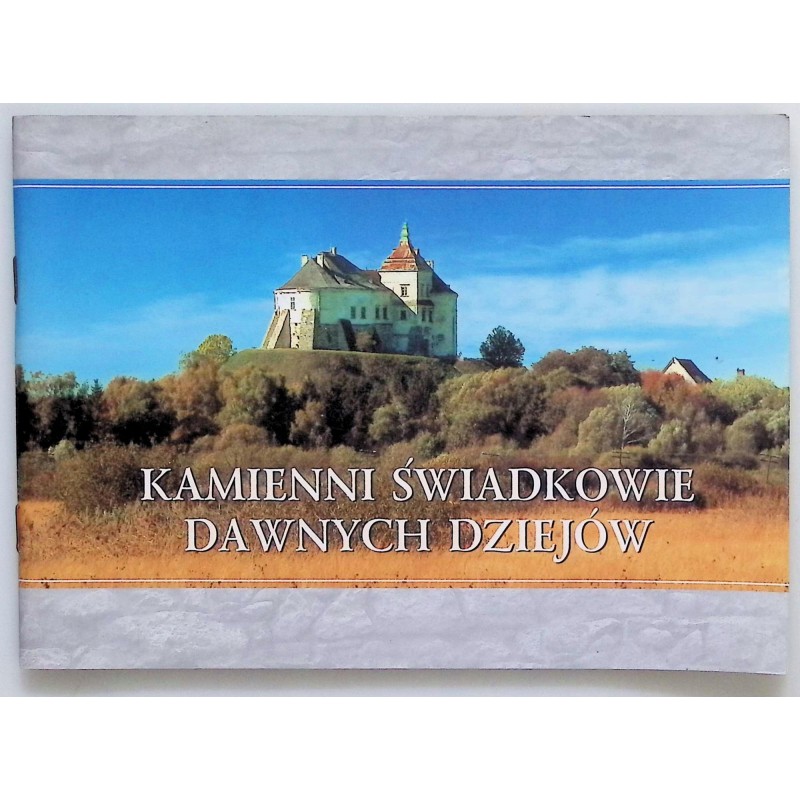 Kamienni świadkowie dawnych dziejów
