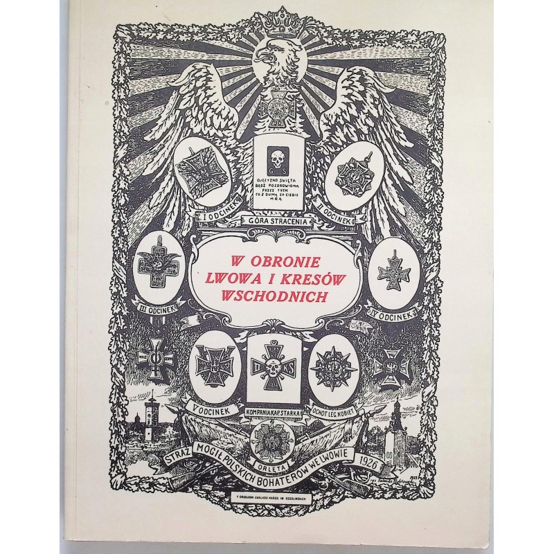 W obronie Lwowa i kresów wschodnich Praca zbiorowa