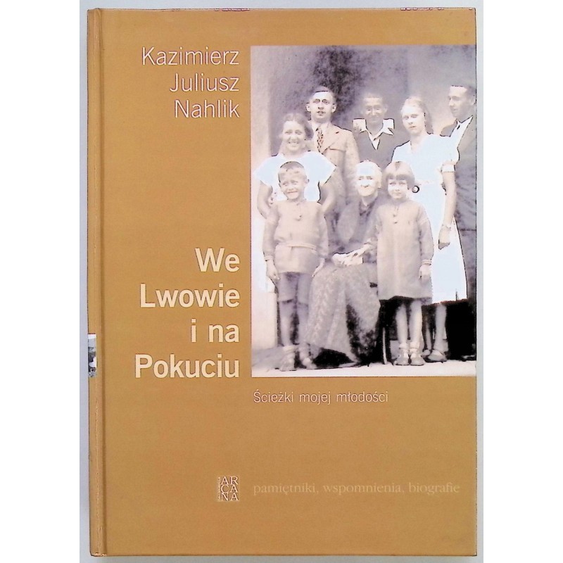 We Lwowie i na Pokuciu Nahlik