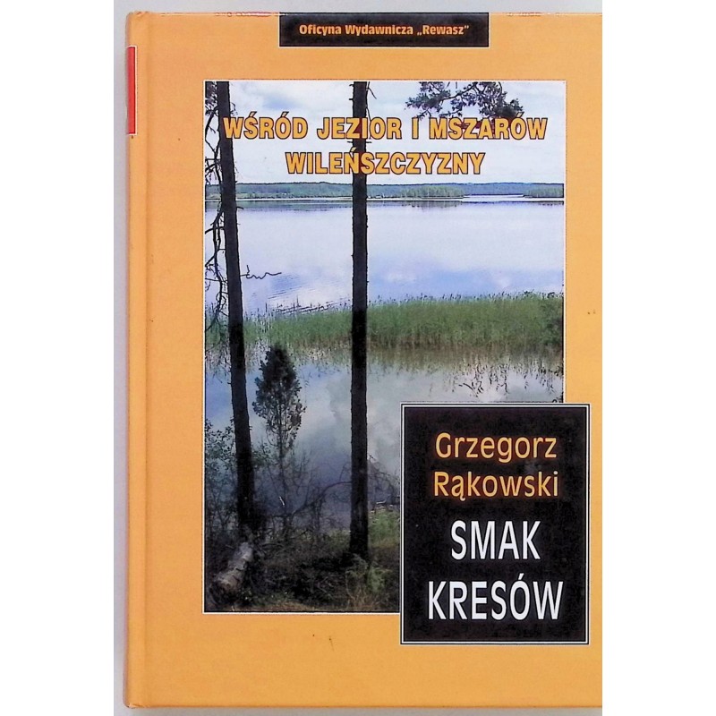 Smak Kresów Wśród jezior i mszarów Wileńszczyzny