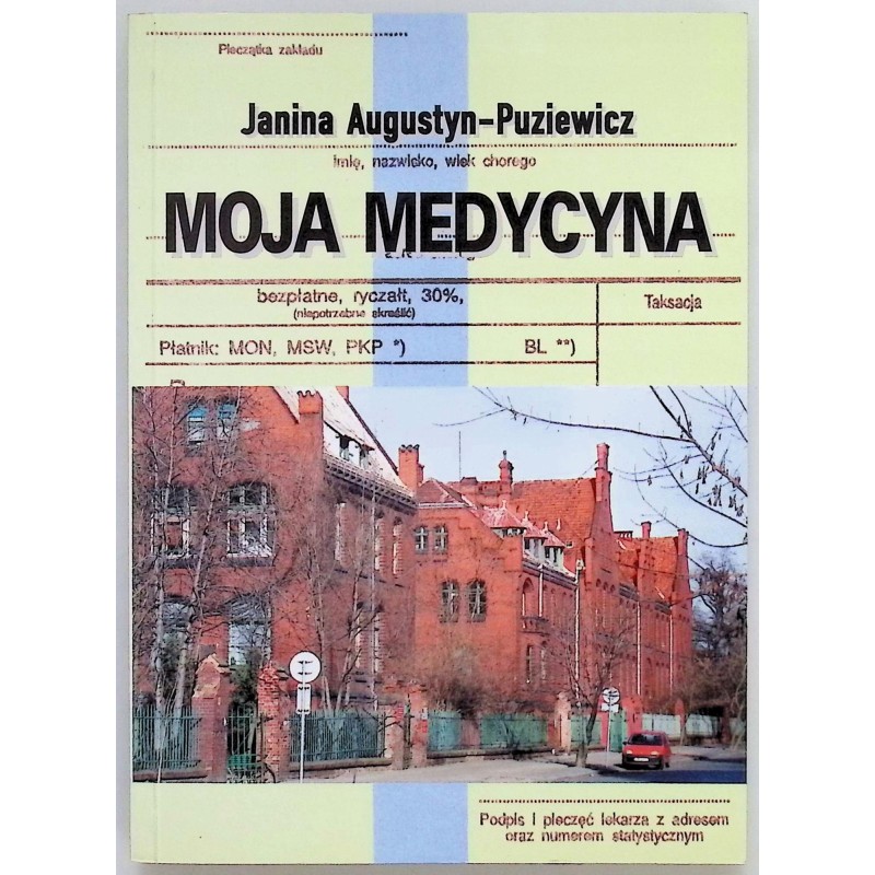 Janina Augustyn-Puziewicz - Moja Medycyna