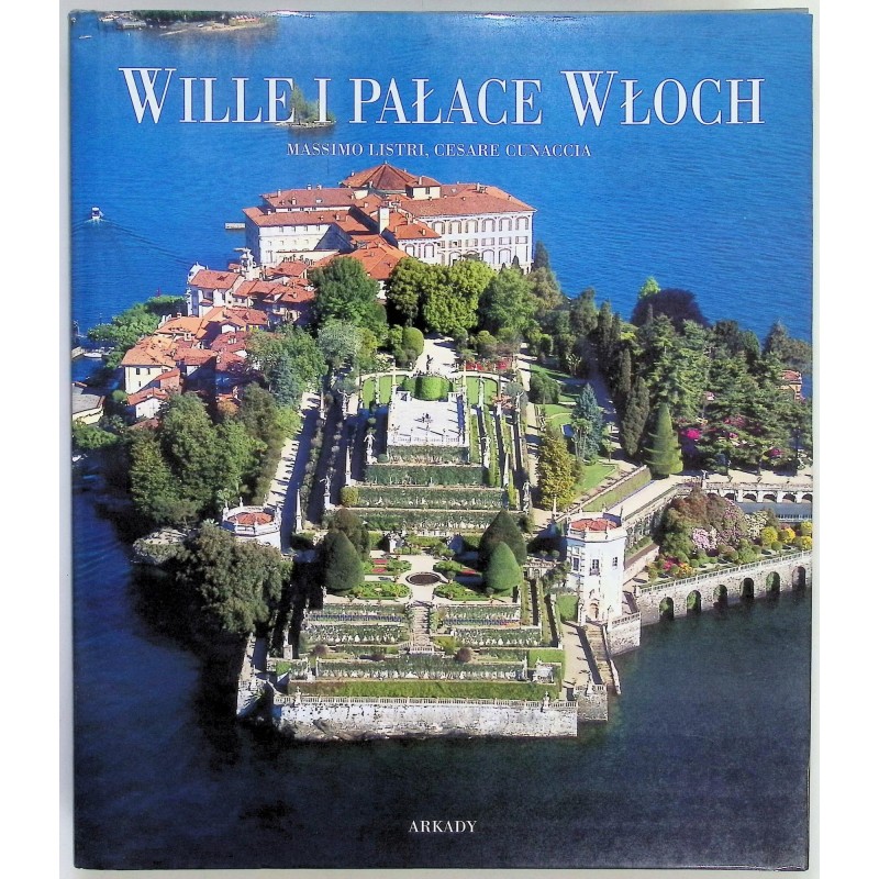 Wille i pałace Włoch Cesare Cunaccia