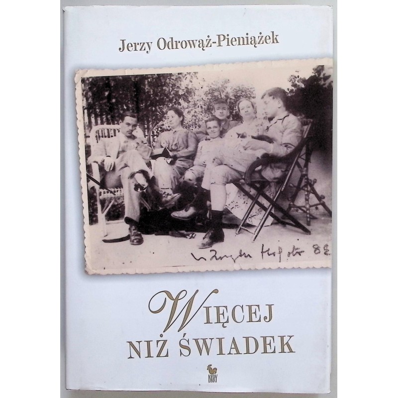 Więcej niż świadek Jerzy Odrowąż-Pieniążek