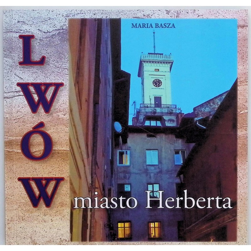 Lwów miasto Herberta Maria Basza